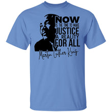 Load image into Gallery viewer, Limited Edition Now Is The Time To Make Justice T-Shirt
