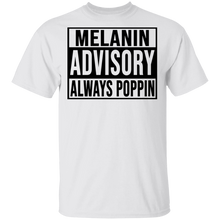 Load image into Gallery viewer, Limited Edition Melanin Advisory Always Poppin  T-Shirt
