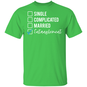 Limited Edition Single, Complicated, Married , Entanglement T-Shirt