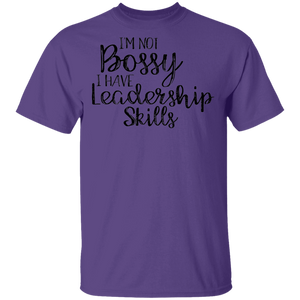 Limited Edition I'm Not Bossy I Have Leadership Skills T-Shirt