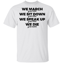 Load image into Gallery viewer, Limited Edition We Speak Up... T-Shirt
