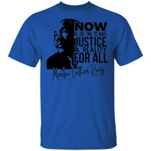 Load image into Gallery viewer, Limited Edition Now Is The Time To Make Justice T-Shirt
