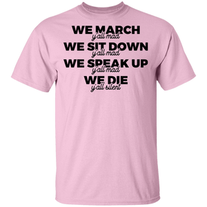 Limited Edition We Speak Up... T-Shirt