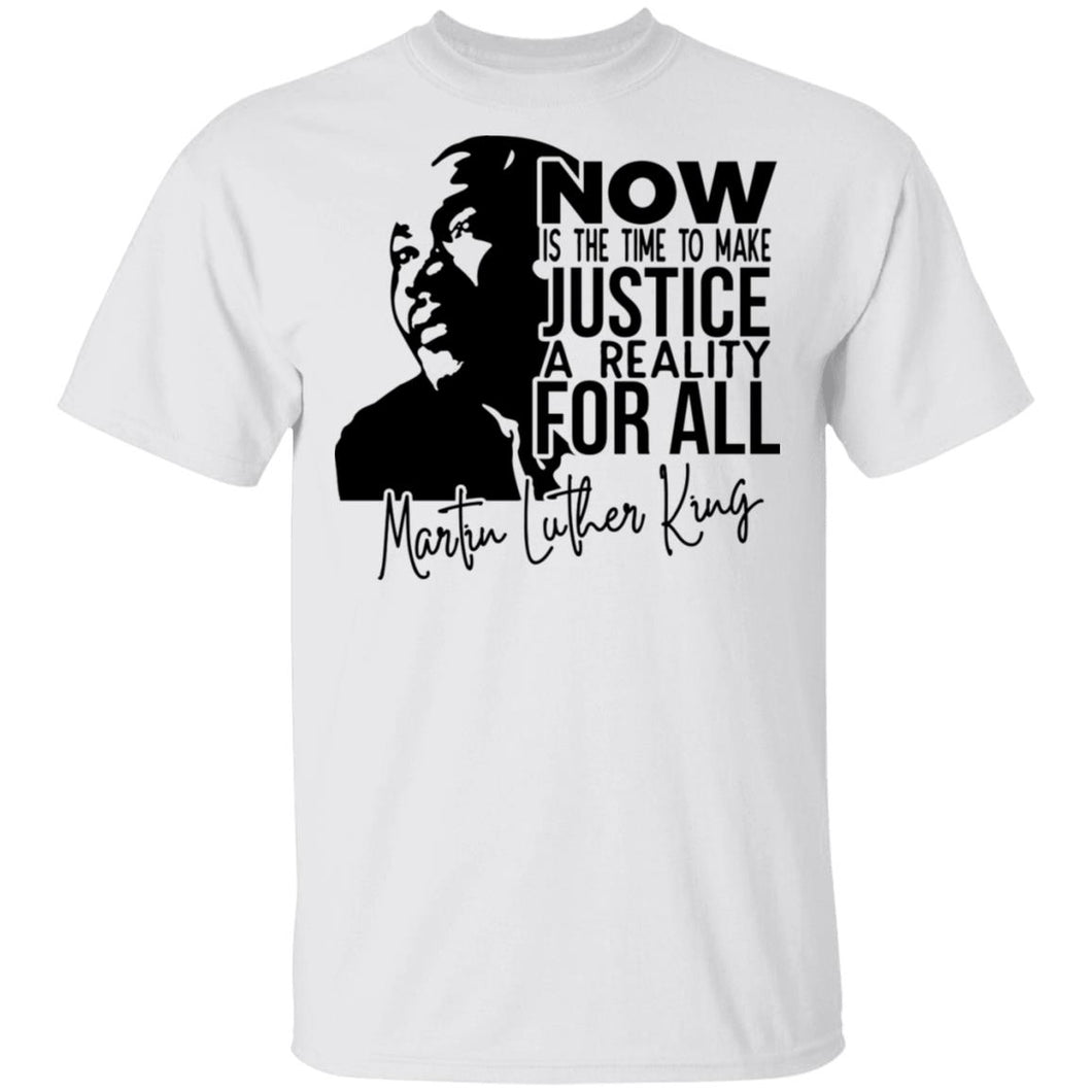 Limited Edition Now Is The Time To Make Justice T-Shirt