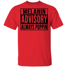 Load image into Gallery viewer, Limited Edition Melanin Advisory Always Poppin  T-Shirt
