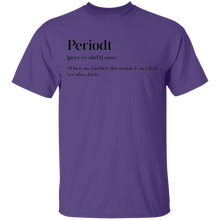 Load image into Gallery viewer, Limited Edition Periodt T-Shirt
