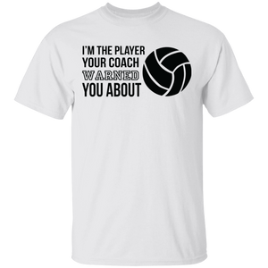 Limited Edition I'm the Player your Coach Warned you About T-Shirt