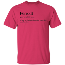 Load image into Gallery viewer, Limited Edition Periodt T-Shirt
