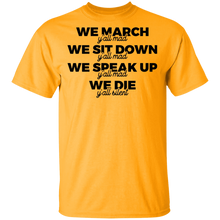 Load image into Gallery viewer, Limited Edition We Speak Up... T-Shirt
