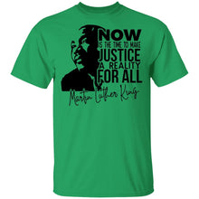 Load image into Gallery viewer, Limited Edition Now Is The Time To Make Justice T-Shirt
