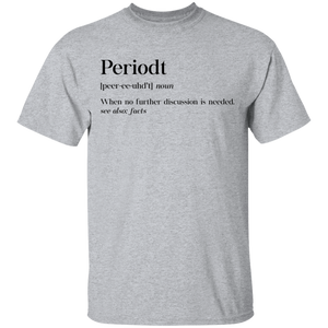 Limited Edition Periodt T-Shirt