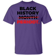 Load image into Gallery viewer, Limited Edition Black History Periodt T-Shirt
