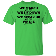 Load image into Gallery viewer, Limited Edition We Speak Up... T-Shirt
